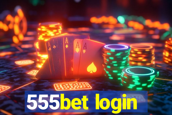 555bet login